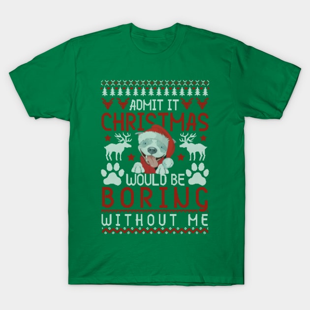 Pit bull Christmas Tshirt T-Shirt by Him